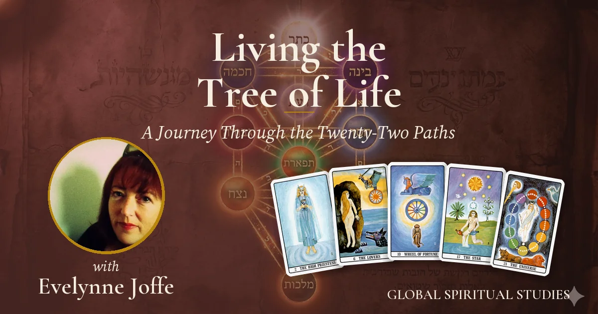 Living the Tree of Life Part 2: The Paths · the 2026 Cohort with Evelynne Joffe